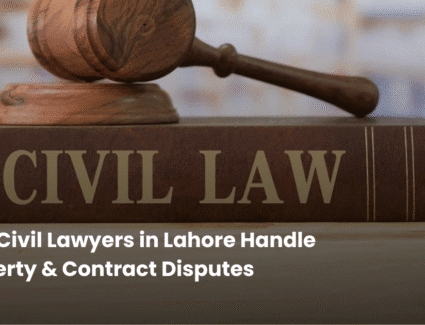 How Civil Lawyers in Lahore