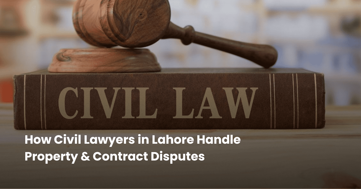 How Civil Lawyers in Lahore