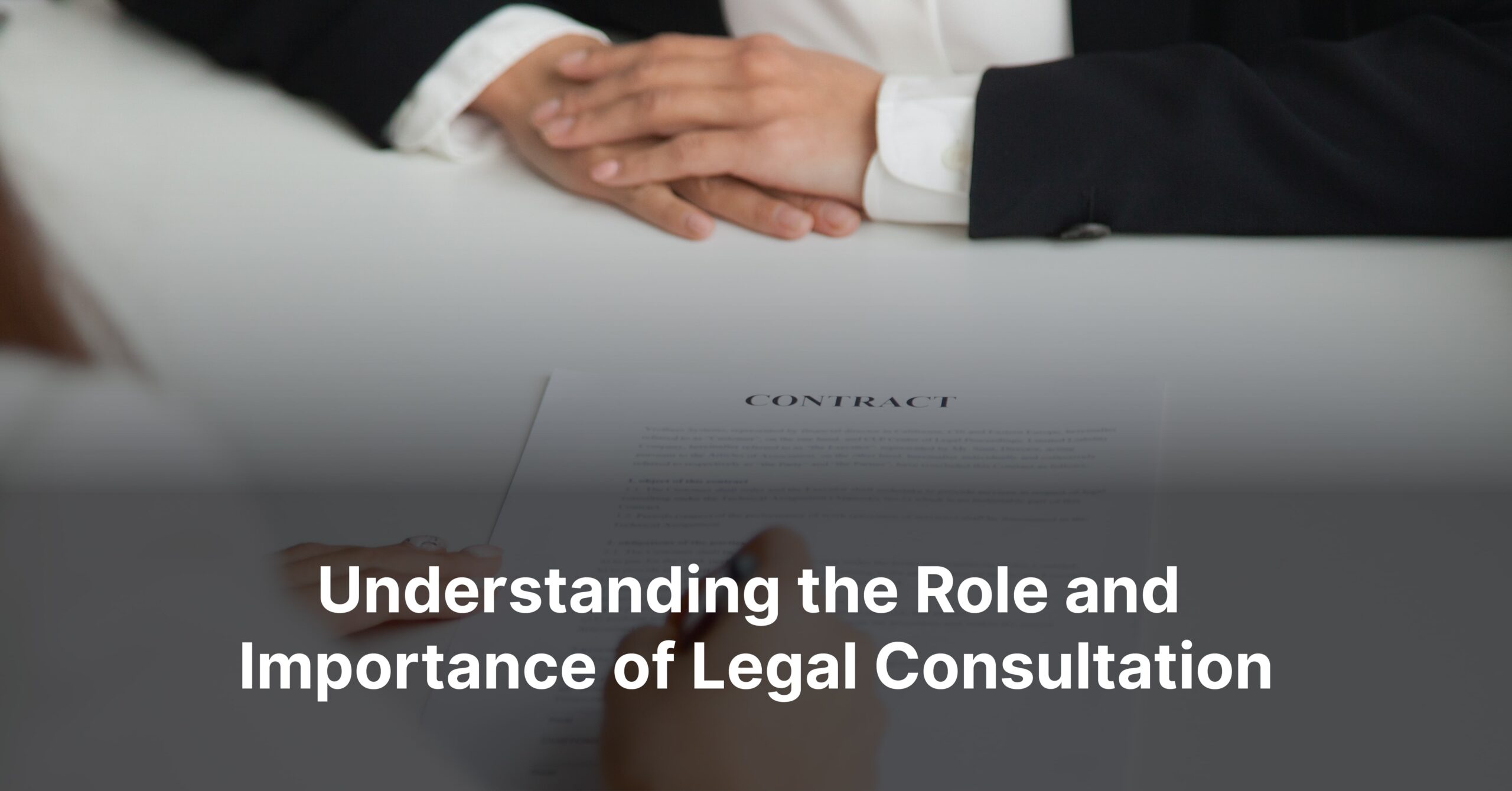 Role and Importance of Legal Consultation